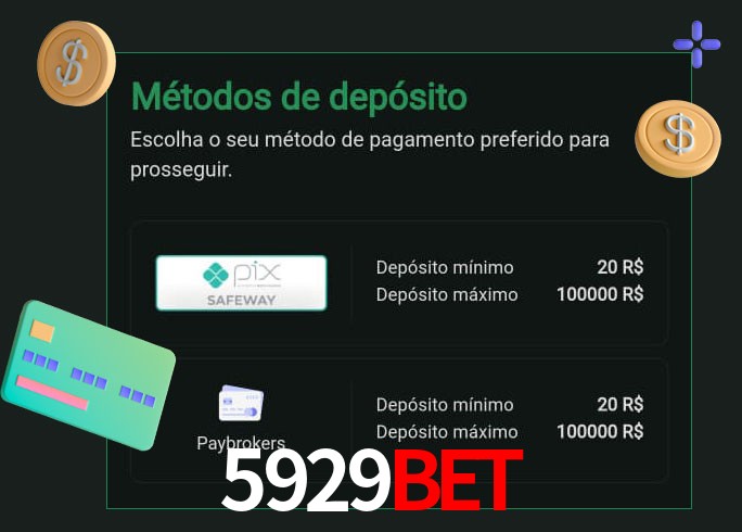 O cassino 5929bet oferece uma grande variedade de métodos de pagamento